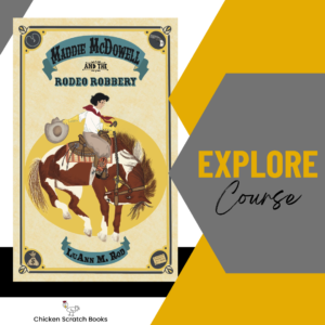 Explore Course - Maddie McDowell and the Rodeo Robbery