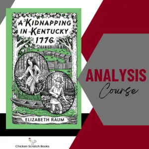 A Kidnapping In Kentucky 1776 - Book and Analysis Course Bundle