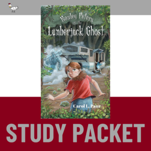 Study Packet - Rowley Peters and the Lumberjack Ghost