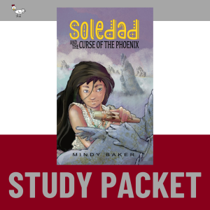 Study Packet - Soledad and the Curse of the Phoenix