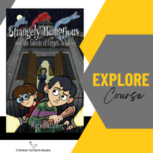 Explore Course - Strangely Bumptious and the Ghosts of Crypts Academy