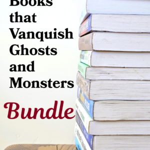 Books that Vanquish Ghosts and Monsters Bundle